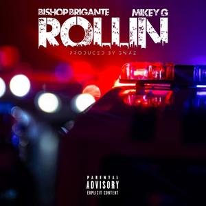 Rollin (feat. Mikey G) [Explicit]