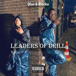 Leaders Of Drill (feat. blacka) [Explicit]