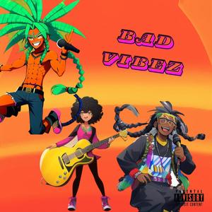Bad Vibez (feat. KnowerdzPablo & olivia lattore) (Explicit)