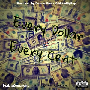 Every Dollar/Cent (Explicit)