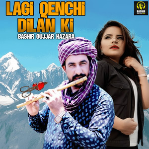 Lagi Qenchi Dilan Ki