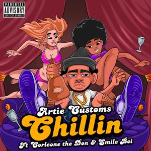 Chillin (Explicit)