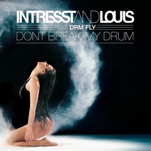 Don't Break My Drum