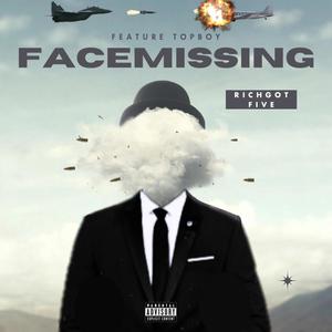 Face Missing (feat. Topboy) [Explicit]