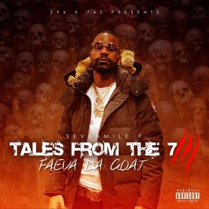 Tales From The 7 III (Faeva Da G.O.A.T) [Explicit]