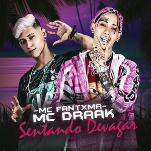 Sentando Devagar (Explicit)