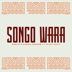 Songo Wara (feat.Fargo Trance & Slick Widit) (Explicit)