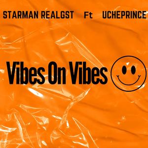 Vibes On Vibes (feat. Ucheprince)