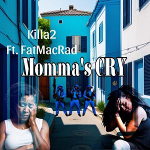 Momma's Cry (feat. FATMACRAD) (Explicit)