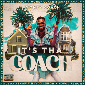 It’s tha Coach (Explicit)