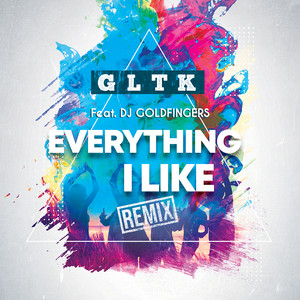 Everything I Like (Remix)