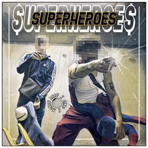 Superheroes (feat. SIKO) (Explicit)