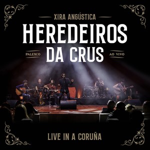 Xira angústica (Live in A Coruña) [Explicit]