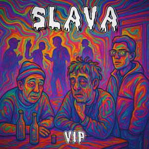 Slava VIP (Explicit)