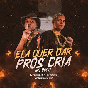 Ela Quer Da Pros Cria No Beco (Explicit)