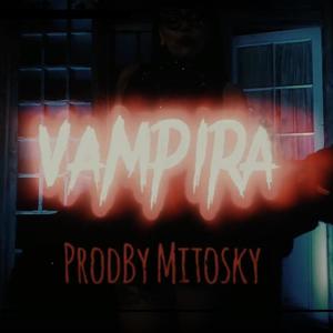 Vampira (feat. Oscarusy & White Tiiger) (Explicit)