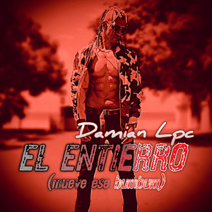 El Entierro(Mueve Ese Bumbum) (Explicit)