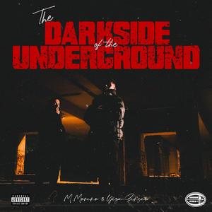 The Darkside of the Underground (Explicit)