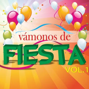 Vámonos de Fiesta, Vol. 1