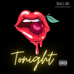 King 80 - Tonight