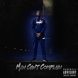 Man Can't Complain (Explicit)