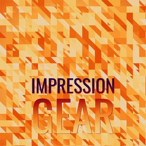 Impression Gear