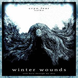 WINTER WOUNDS (Explicit)