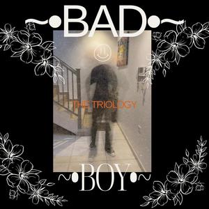 Bad Boy (Explicit)