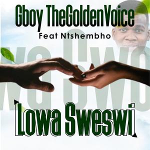 Lowa Sweswi (feat. Ntshembho)