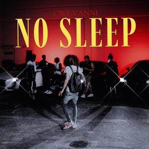 NO SLEEP (Explicit)