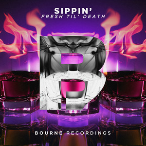 Sippin' (Explicit)