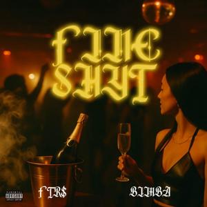FINE SHYT (Explicit)