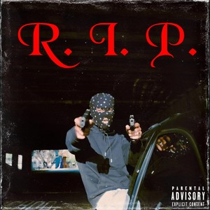 R. I. P. (Explicit)