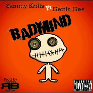 Badmind(feat. Gerila Gee) (Explicit)