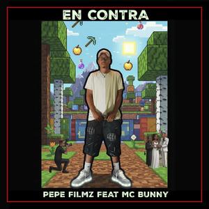 En Contra (feat. MC Bunny) (Explicit)