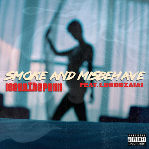 Smoke And Misbehave (Explicit)