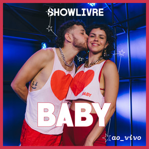 Baby no Estúdio Showlivre (Ao Vivo) [Explicit]