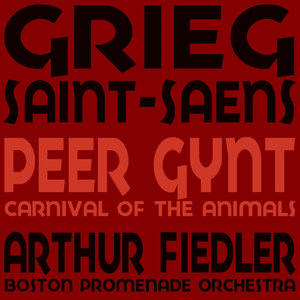 Grieg: Peer Gynt - Saint-Saëns: Carnival of the Animals