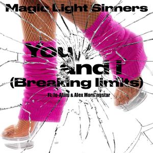 You and i (breaking limits) (feat. Jo-Akim & Alex Morningstar)