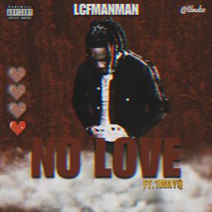 NoLove (feat. 1WayQ) [Explicit]