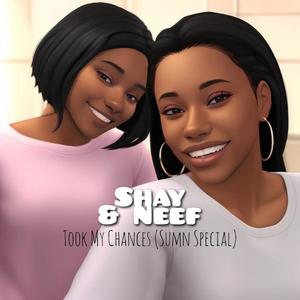 Took My Chances (Sumn Special) (feat. Shay & Neef) (Radio Edit)