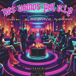 Nos vamos pal VIP (Explicit)