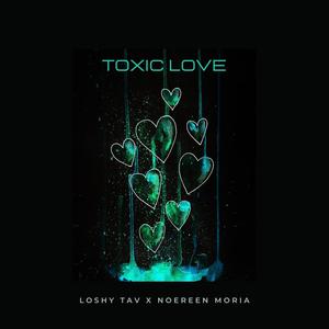 Toxic Love (feat. Noereen Moria)