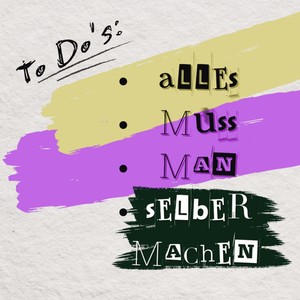 Alles muss man selber machen (Explicit)