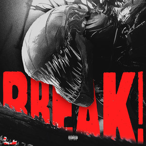 BREAK! (Explicit)