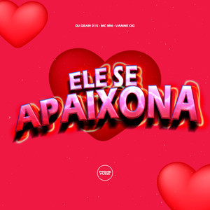 Ela Se Apaixona (Explicit)