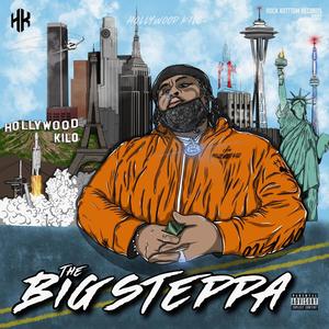 The Big Steppa (Explicit)