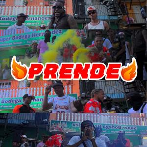 Prende (feat. El Agarrador, Lokon Calle, El Tompo RD & Bambi Metiendo Mano) [Explicit]