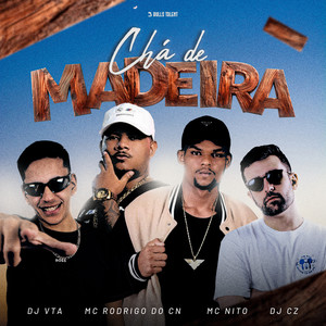 CHÁ DE MADEIRA (Explicit)