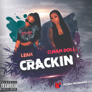 Crackin' (feat. Cuban Doll) [Explicit]